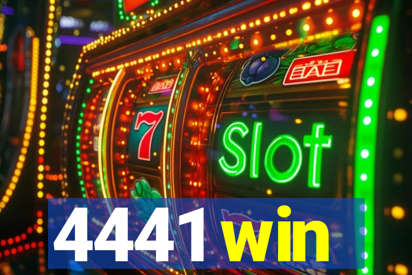 4441 win
